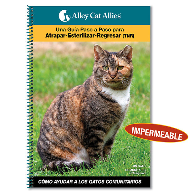 NEW: A Step-by-Step Guide to Trap-Neuter-Return - FIELD EDITION (En Español)