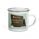 Shooting Cats is Cruel Enamel Mug